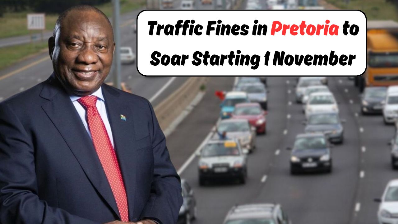 Pretoria Motorists Shocked: Traffic Fines to Skyrocket From 1 November 2025 – Here’s Every Offence and the New Price Tag!
